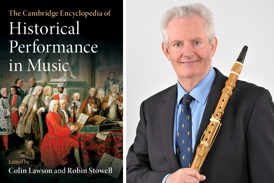 Professor Colin Lawson edited The Cambridge Encyclopaedia of Historical Performance in Music